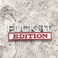 FUCK IT